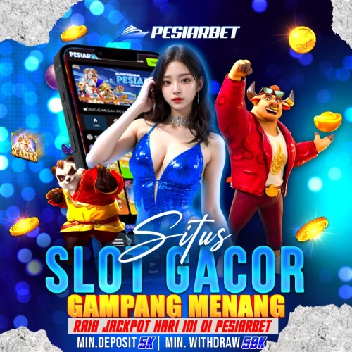 pesiarbet-situs-slot-gacor-gampang-menang.jpg